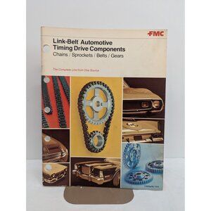FMC Link Belt Automotive Timing Drive Components Catalog No 7216